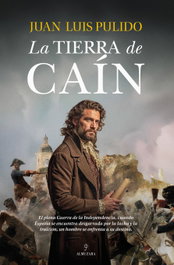 La tierra de Caín, Juan Luis Pulido Begines - ALMUZARA EDITORIAL