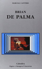 Brian de Palma, Marcial Cantero - CATEDRA