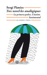 Tres novel·les analògiques, QUADERNS CREMA - (CAT).TRES NOVEL·LES ANALOGIQUES.(BIBLIOTECA MINIMA)