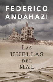Las huellas del mal, Federico Andahazi - GRIJALBO