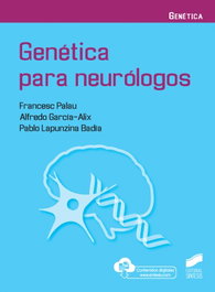 Genética para neurólogos, Francesc Palau, Alfredo García-Alix, Pablo Lapunzina Badía - SINTESIS EDITORIAL