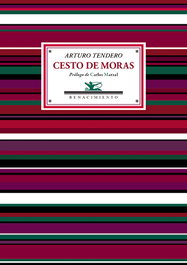 Cesto de moras, Arturo Tendero - RENACIMIENTO EDITORIAL
