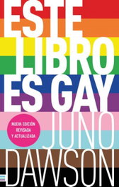 Este libro es gay, Juno Dawson - TENDENCIAS