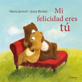 LOGUEZ EDICIONES MI FELICIDAD ERES Tú