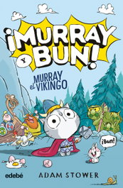 EDEBE ¡MURRAY Y BUN! MURRAY EL VIKINGO