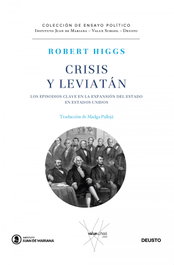 Crisis y Leviatán, Robert Higgs - DEUSTO