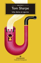 ANAGRAMA, Una dama en apuros, Tom Sharpe - ANAGRAMA