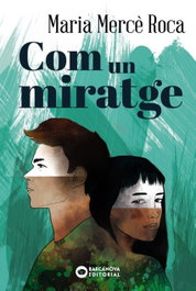COM UN MIRATGE, Maria Mercè Roca - BARCANOVA