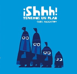 NUBEOCHO, ¡Shhh! Tenemos un plan (cartón)