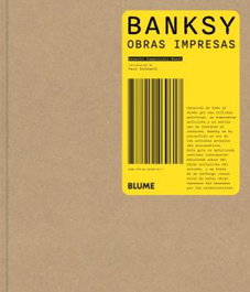 Banksy. Obras impresas, Roberto Campolucci-Bordi - BLUME