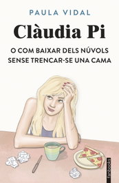 Clàudia i com baixar dels núvols sense trencar-se una cama, Paula Vidal Oliveras - FANBOOKS