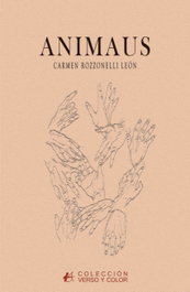 Animaus, Carmen Rozzonelli Leon - EDITORIAL ADARVE