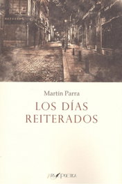 ARS POETICA, LOS DÍAS REITERADOS, Martín Parra - ARS POETICA