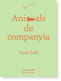Animals de companyia, Estel Solé Casadellá - COMANEGRA