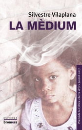 La mèdium, Silvestre Vilaplana - BROMERA EDICIONS