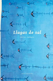 Llagas de sal, Javier Serapio Costa - IBIZA EDITIONS
