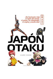 Japón Otaku, Gianni Simone - Comercial Grupo Anaya S.A. Earthworks