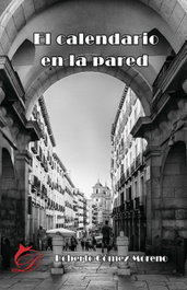 El calendario en la pared, Roberto Gómez Moreno - LACRE