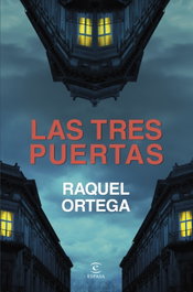 Las tres puertas, Raquel Ortega - ESPASA CALPE