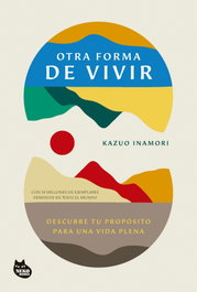 Otra forma de vivir, Kazuo Inamori - NEKO BOOKS