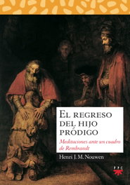 El regreso del hijo pródigo, Henri J. M. Nouwen - PPC