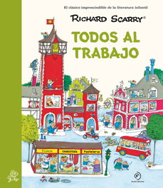 Todos al trabajo, Richard Scarry - DUOMO