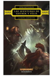 Logista Compañia De Distribucion Integral, Sa Las aventuras de Gotrek y Felix: La reina serpiente