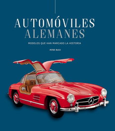 Automoviles Alemanes (Ilustrado), Peter Ruch - LIBRERIA UNIVERSITARIA (LU)