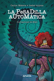 Anaya, La pesadilla automática, Carlos Matera; Isabel Arjona - Anaya