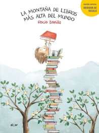 La montaña de libros más alta del mundo, Rocío Bonilla - ALGAR EDITORIAL