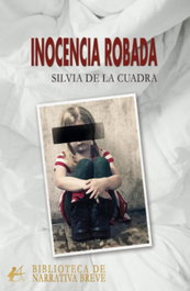 Inocencia robada, Silvia De La Cuadra - Editorial Adarve