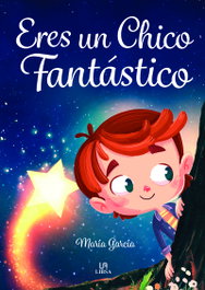 Eres un Chico Fantástico, Maria García - LIBSA
