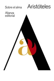 Sobre el alma, Aristóteles - ALIANZA