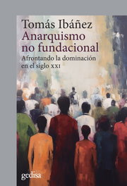 GEDISA EDITORIAL, Anarquismo no funcional, Tomás Ibáñez - GEDISA EDITORIAL