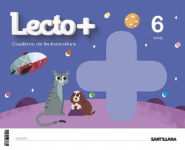 SANTILLANA, LECTO+ NIVEL 6 - (20).6.LECTOESCRITURA 5 AÑOS (LECTO+) ED.INFANTIL