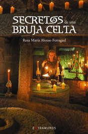 Secretos de una bruja celta, Rosa María Alonso Ferragud - XERAIS