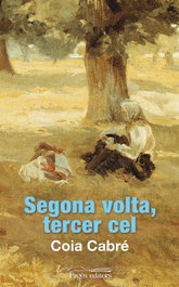 Segona volta, tercer cel, Coia Cabré Monné - PAGES EDITORS