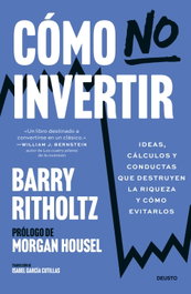 Cómo no invertir, Barry Ritholtz - DEUSTO