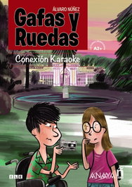 ANAYA, Gafas y ruedas. Conexión Karaoke - Álvaro Núñez Sagredo