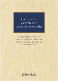 Calificación y evaluación de servicios sociales, Carmen Alemán Bracho et al. - CIVITAS