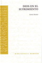Dios en el sufrimiento, Armin Kreiner - HERDER