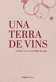 Una terra de vins, Vv.Aa.3 - PAGES EDITORS