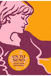 En Tu Seno. Algo Mas Que Rosa