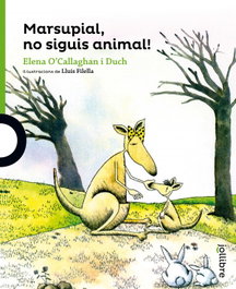 JOLLIBRE GRUP PROMOTOR, Marsupial, no siguis animal!