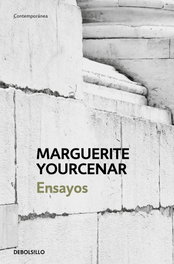 DEBOLSILLO, ENSAYOS, Marguerite Yourcenar