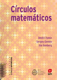 Círculos matemáticos, Ilia Itenberg; Sergey Genkin; Dmitry Fomin - SM