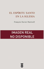 El Espíritu santo en la Iglesia, François-Xavier Durrwell - SIGUEME