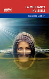 La muntanya invisible, BROMERA EDICIONS - BROMERA EDICIONS