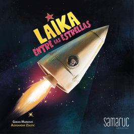 SAMARUC, Laika entre las estrellas - SAMARUC
