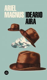 IDEARIO AIRA, Ariel Magnus - RANDOM HOUSE